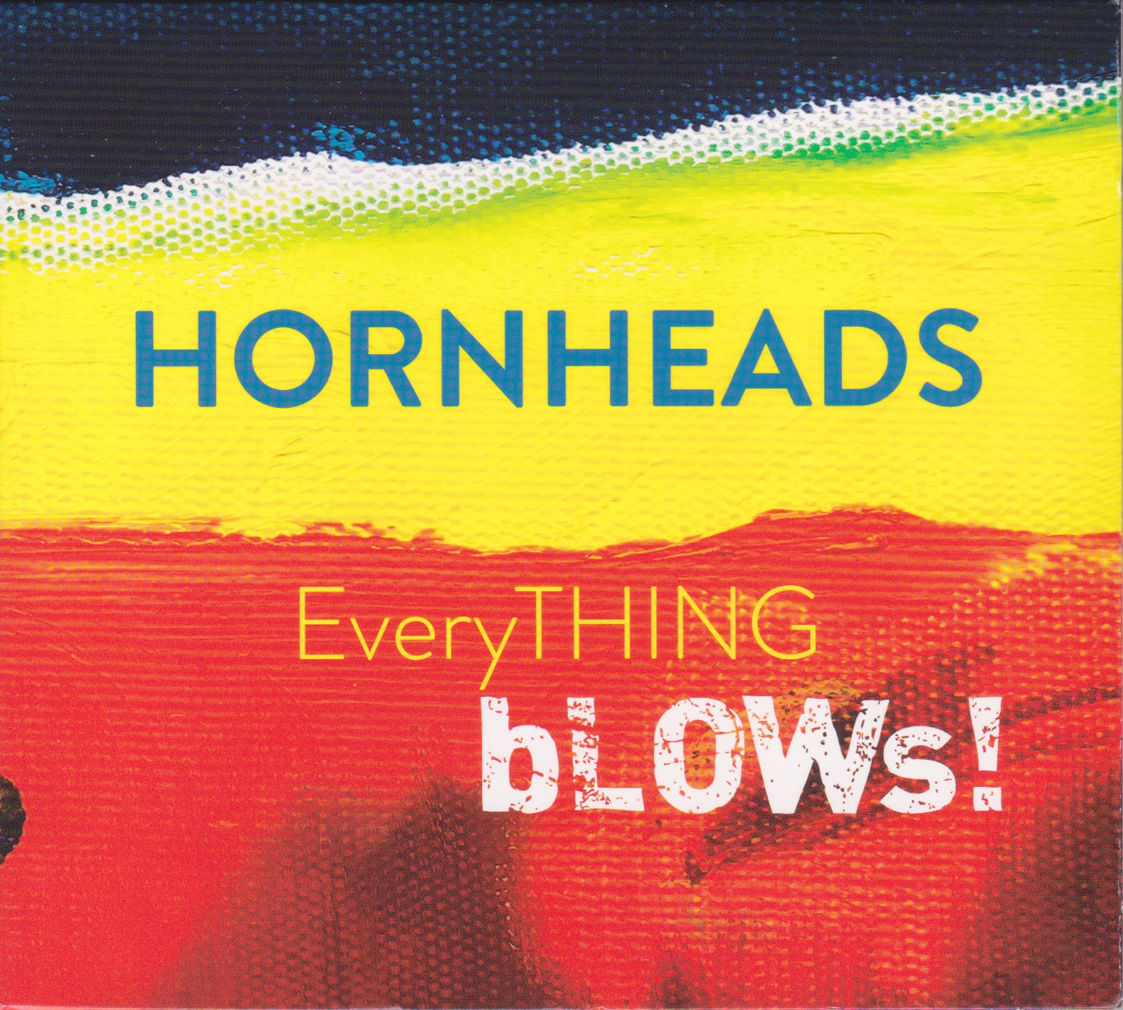 EveryTHING bLOWs! – available now!!